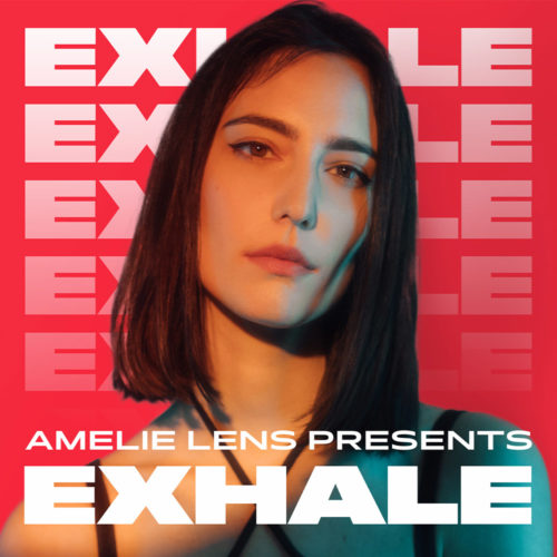 Amelie Lens presents EXHALE Radio Show